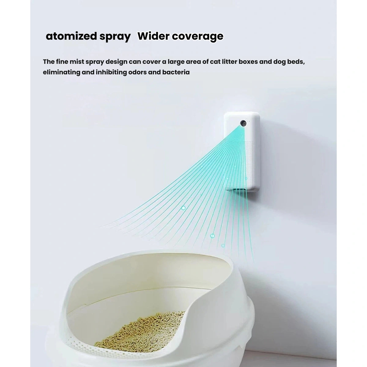 Wide atomised spray coverage near a cat litter tray